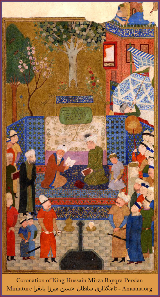 Coronation of King Hussain Mirza Bayqra Persian Miniature تاجگذاری سلطان حسین میرزا بایقرا - Amaana.org