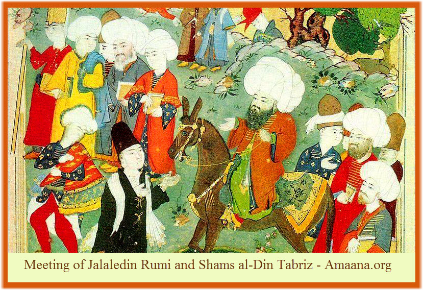 Meeting of Jalaledin Rumi and Shams al-Din Tabriz - Amaana.org