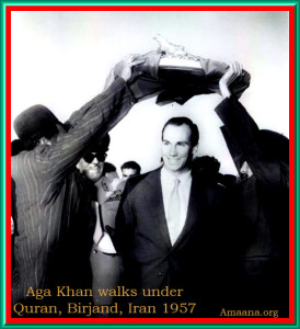Aga Khan walks under Quran, Birjand, Iran 1957 - Amaana.org
